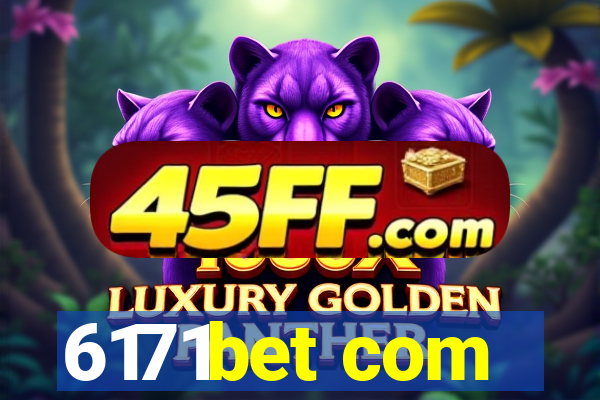6171bet com